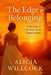 The edge of belonging: A Marriage of Necessity A love Forged in Ruin by Alicia Willcock