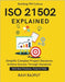 ISO 21502 Explained: ISO 21502 in Practice Aligning Projects with Strategy Governance through Projects Building PM Culture Future of project managemen by Rajput, Ravi