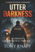 Utter Darkness by Tony Knapp