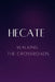 Hecate - Walking the Crossroads by Nichole Muir