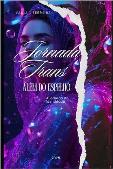 Jornada Trans: Além Do Espelho by Ferreira, Vania de Lourdes
