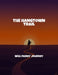 The Hangtown Trail: Will Parks' Journey by Zachary Weston