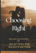 Choosing Right: The Art & Science of Selecting a Life Partner by Ronan Shaw
