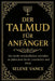 Der Talmud für Anfänger: Ein leicht verständlicher Leitfaden zu jüdischem Recht, Geschichte und Ethik by Selene Vance