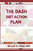 The Dash Diet Action Plan by Billie C. Phillips