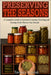 Preserving the Seasons: A Complete Guide to Seasonal Canning, Freezing, and Storing Fresh Flavors Year-Round by Zemlak, Tavares