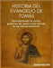 Historia del Evangelio de Tomás: Descubriendo la visión gnóstica de Jesús, más allá de la narrativa canónica by Hector, Joash