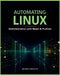 Automating Linux: Administration with Bash & Python by Moussa Aamalich