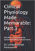 Clinical Physiology Made Memorable: Part 3: VOLUME 5: Central Nervous System VOLUME 6: Special Senses by Amarasena, Uthayasooriya