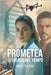 Prometea: El legado del tiempo by Delgado Linares, Rafael