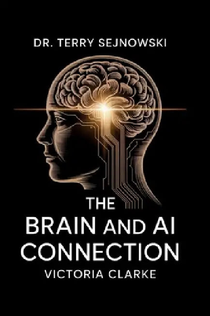 Dr. Terry Sejnowski: The Brain and AI Connection by Victoria Clarke