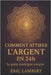 Comment attirer l'argent en 24h: Le guide ésotérique complet by Lambert, Eric