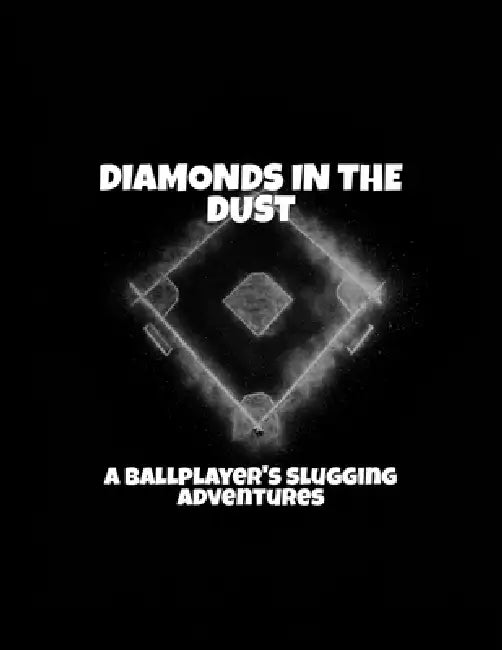 Diamonds In The Dust: A Ballplayer'S Slugging Adventures by Heidi Sutherlin