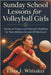 Sunday School Lessons for Volleyball Girls: Scripture, Prayer, and Character-Building for Teen Athletes On and Off the Court by Whitaker, Elias J.
