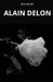 Alain Delon. Un'icona Immortale: La Vita E La Leggenda Di Alain Delon by Jack Delors