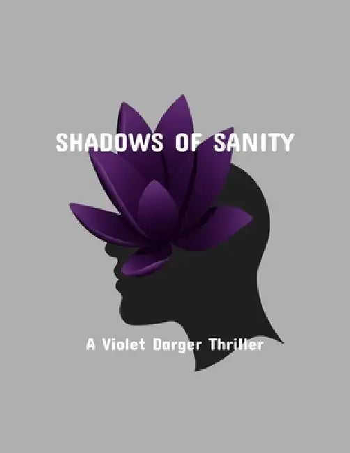 Shadows Of Sanity: A Violet Darger Thriller by Beverly Pomeroy