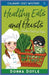 Healthy Eats and Heists: Culinary Cozy Mystery by Doyle, Donna