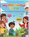 Environmental Studies: MY WONDERFUL WORLD: Exploring Me, Nature & Everything Around! by Pathan, Aafreen
