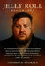 Jelly Roll Biografía by Thomas S Stokely
