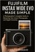 Fujifilm Instax WIDE Evo Made Simple: A Photographer's Complete Guide to Mastering Your Instant Photography and Digital Creativity by Anderson, John F.