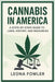 Cannabis in America: A State-by-State Guide to Laws, History, and Resources by Fowler, Leona