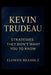 Kevin Truedeau: Strategies They Don't Want You to Know. by Elowen Bramble