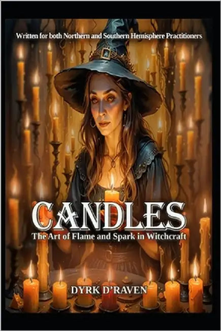Candles: The Art of Flame and Spark in Witchcraft by Hurn, Raymond