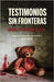 Testimonios sin fronteras: Israel, 7 de octubre de 2023 by Penzel, Alon