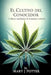 El Cultivo del Conocedor Cultivando Marihuana de la Manera Correcta: Spanish Edition by Mary J. Potter