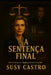 A Sentença final by Adriano Novo, Susy Castro