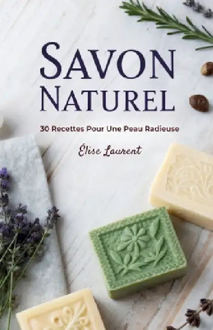 Savon Naturel by Élise Laurent