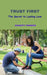 Trust First: The Secret to Lasting Love by Charity Francis