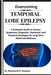 Overcoming Temporal Lobe Epilepsy: A Complete Guide to Causes, Symptoms, Diagnosis, Treatment, and Practical Strategies for Long-Term Relief and Welln by Raymond D. Paulson