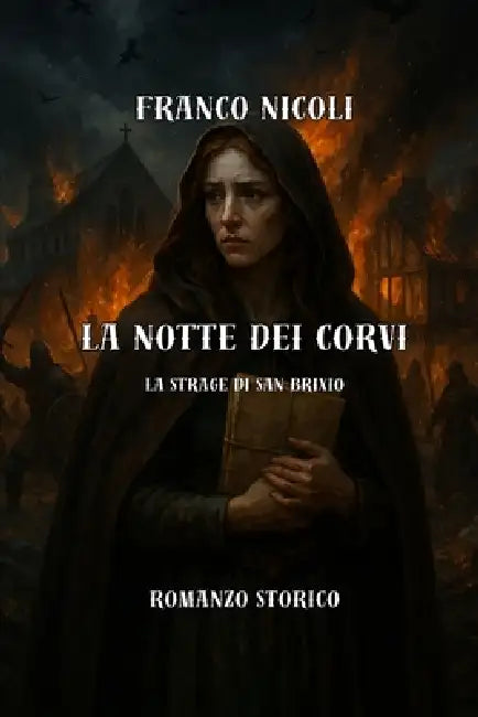 La Notte dei Corvi: La strage di san Brixio by Franco Nicoli