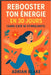 Rebooster ton énergie en 30 jours (sans café ni stimulants) by Adrian Blake