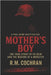 Mother's Boy: The True Story of Ed Gein and the Making of a Monster by Cochran, R. M.