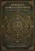 Arbatel de Magia Veterum: A Dual Translation for Study and Practice by Joachim Von Mullerhoff