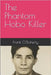 The Phantom Hobo Killer by O'Doherty, Frank