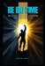 Be Big Time: Unleash The Playmaker Inside Of You by Steven Greek