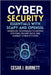 Cybersecurity Essentials with Scapy and OpenSSL: Hands-On Techniques to Defend Systems, Secure Data, and Combat Cyber Attacks by J. Burnett, Cesar