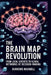 The Brain Map Revolution by Burrows Maxwell
