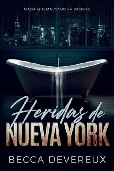 Heridas de Nueva York by Becca Devereux