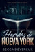 Heridas de Nueva York by Becca Devereux