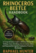 Rhinoceros Beetle Handbook by Raphael Hunter
