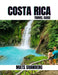 The Ultimate Costa Rica Adventure: 2025 GUIDE TO HIDDEN GEMS, THRILLING ESCAPES, AND MUST-SEE DESTINATIONS: Discover Secret Spots, Thrilling Activitie by Mats Svanberg