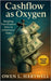 Cashflow as Oxygen: Keeping Your Finances Alive in Inflationary Times by Hartwell, Owen L.