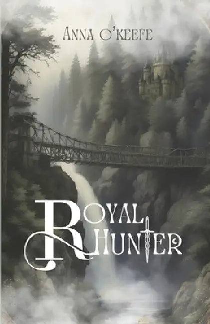 Royal Hunter by Anna O'Keefe