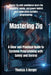 Mastering Zig: A Clear and Practical Guide to Systems Programming with Safety and Control by Thomas S. Berger