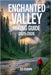 Enchanted Valley Hiking Guide 2025-2026: Explore Trails Smarter, Expert Navigation, Essential Gear Tips, Maps and Cultural Insights for Every Hiker by Renown, Leo