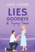 Lies, Goodbyes and Trying Times by Jane Louise